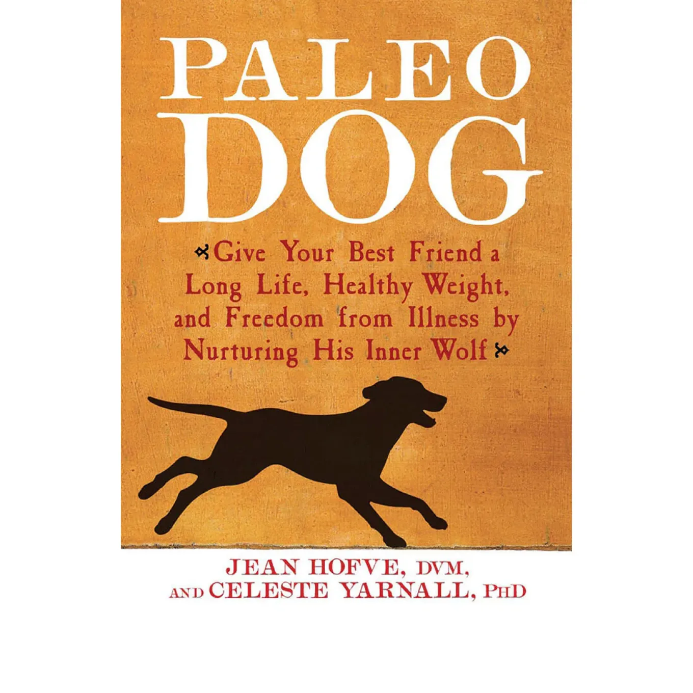 Paleo Dog Book by Dr. Jean Hofve
